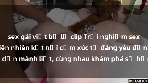 sex gái việt bị lộ clip Trải nghiệm sex ngoài trời: Khi thiên nhiên kết nối cảm xúc từ đáng yêu đến mãnh liệt, cùng nhau khám phá sự hứng khởi và thú vị.