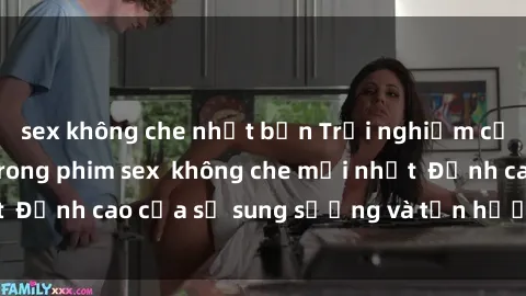 sex không che nhật bản Trải nghiệm cực kỳ nóng bỏng trong phim sex  không che mới nhất  Đỉnh cao của sự sung sướng và tận hưởng chân thật