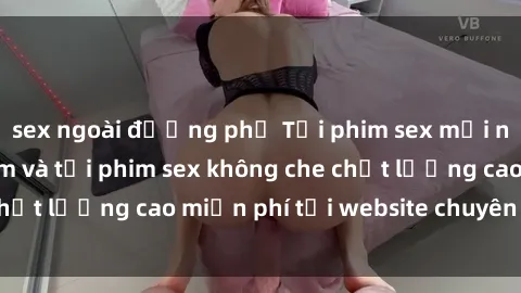 sex ngoài đường phố Tải phim sex mới nhất hot nhất - Xem và tải phim sex không che chất lượng cao miễn phí tại website chuyên nghiệp.