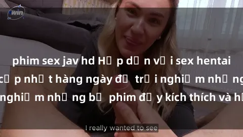 phim sex jav hd Hấp dẫn với sex hentai vietsub mới nhất, cập nhật hàng ngày để trải nghiệm những bộ phim đầy kích thích và hấp dẫn.